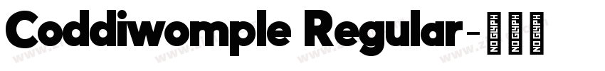 Coddiwomple Regular字体转换 Coddiwomple Regular字体转换